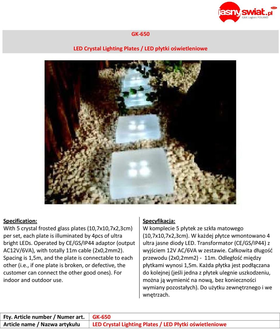 For indoor and outdoor use. Specyfikacja: W komplecie 5 płytek ze szkła matowego (10,7x10,7x2,3cm). W każdej płytce wmontowano 4 ultra jasne diody LED.