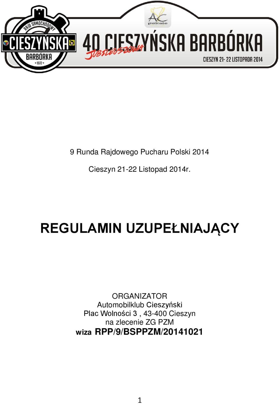 REGULAMIN UZUPEŁNIAJĄCY ORGANIZATOR Automobilklub