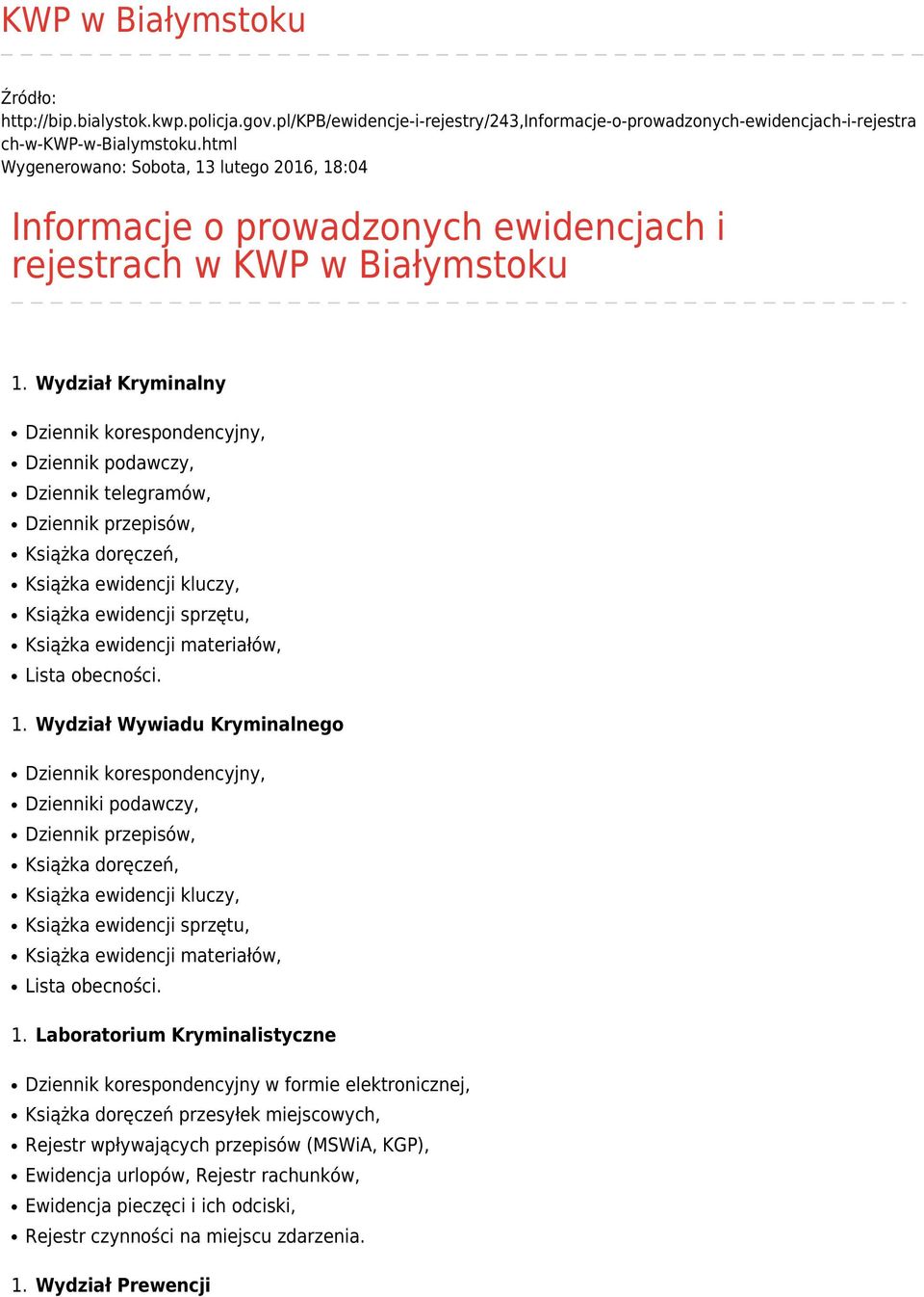 Książka doręczeń, Książka ewidencji sprzętu, Książka ewidencji materiałów, Lista obecności.