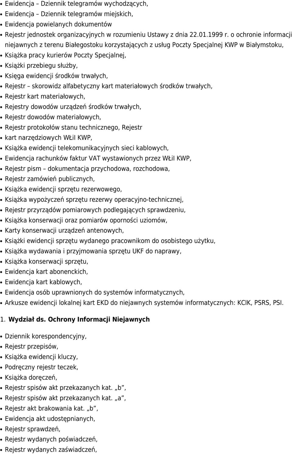 środków trwałych, Rejestr skorowidz alfabetyczny kart materiałowych środków trwałych, Rejestr kart materiałowych, Rejestry dowodów urządzeń środków trwałych, Rejestr dowodów materiałowych, Rejestr