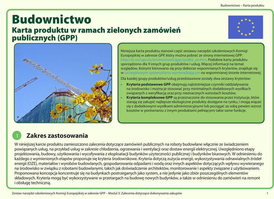 Więcej informacji na temat względów, którymi kierowano się przy doborze wspomnianych kryteriów, znajduje się w szczegółowym sprawozdaniu wprowadzającym na wspomnianej stronie internetowej.