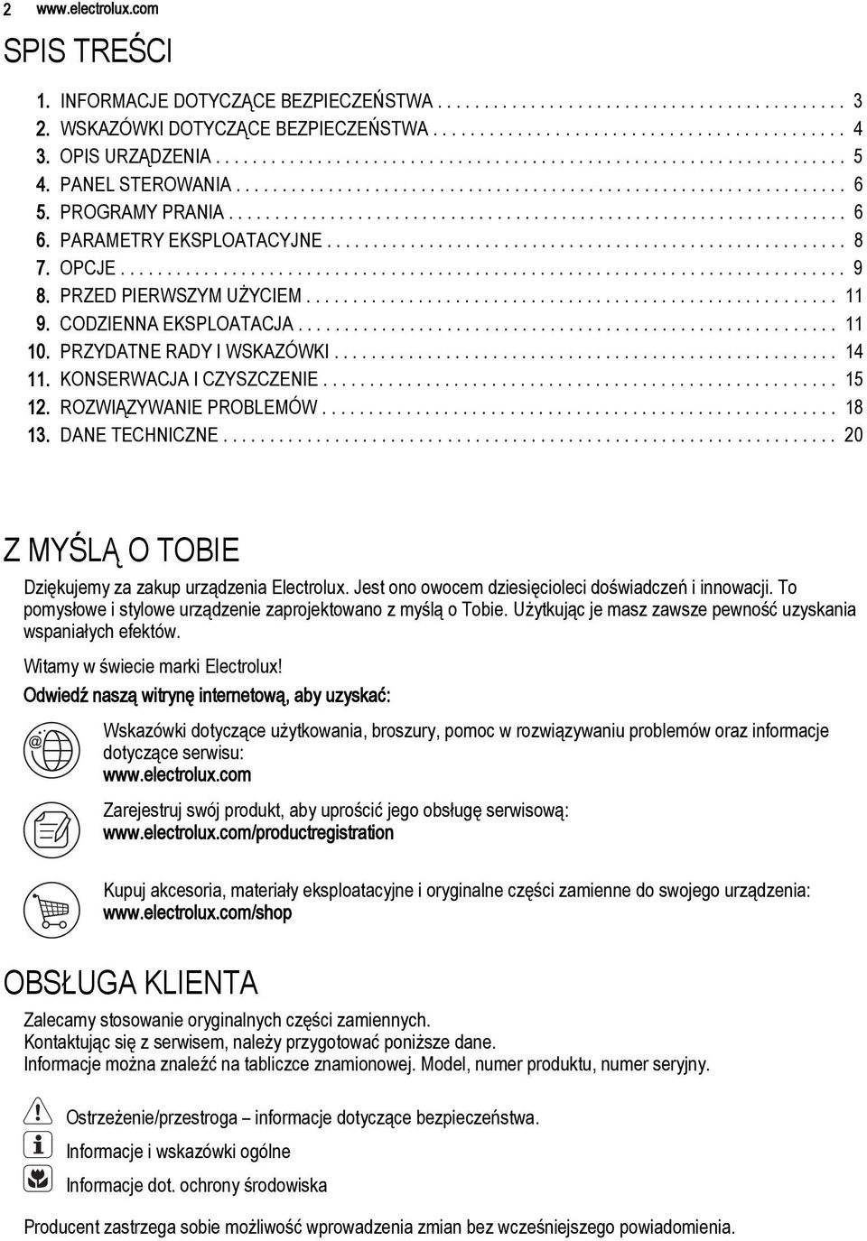 PARAMETRY EKSPLOATACYJNE........................................................ 8 7. OPCJE.............................................................................. 9 8. PRZED PIERWSZYM UŻYCIEM.