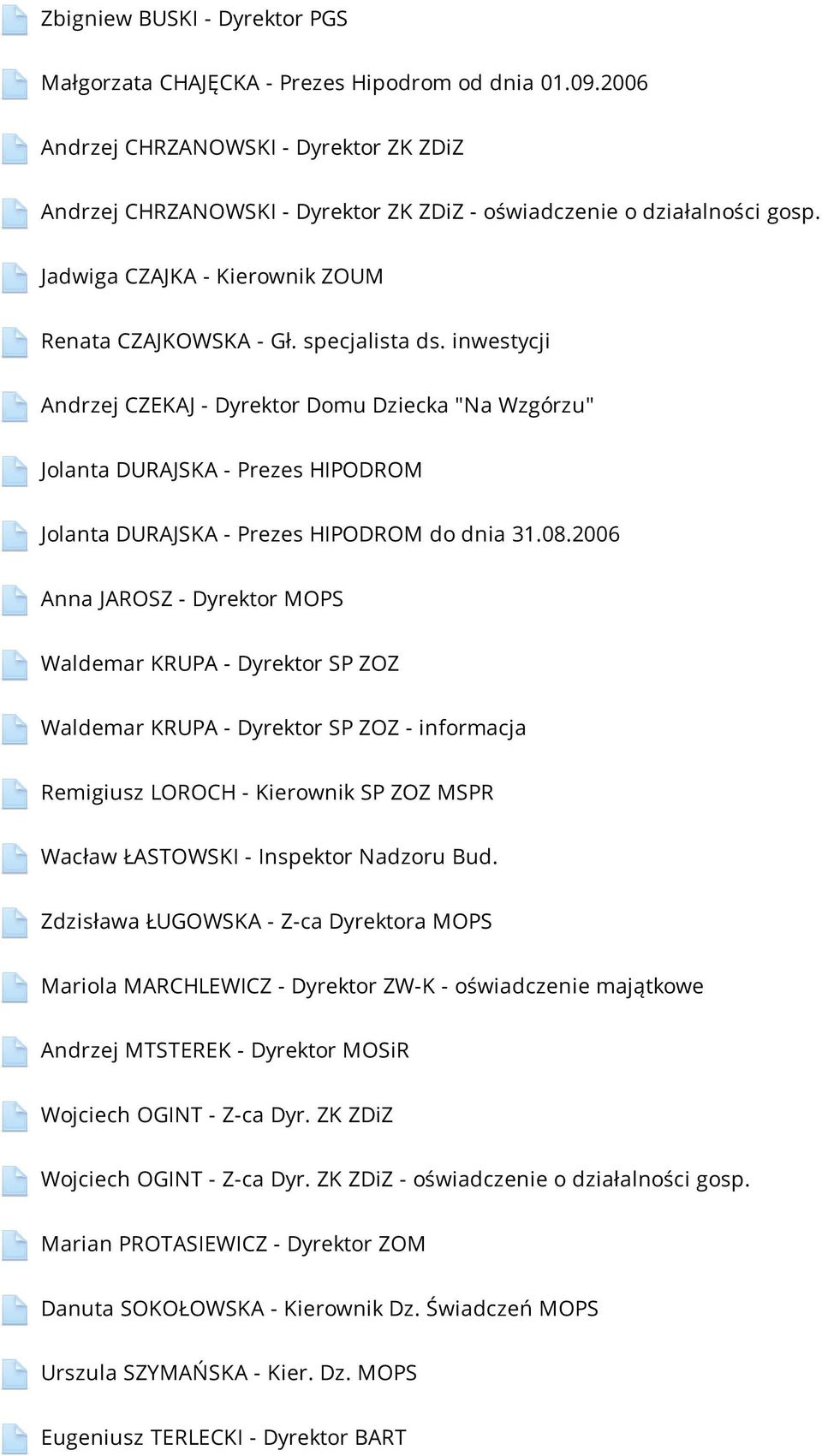 2006 - informacja Remigiusz LOROCH - Kierownik SP ZOZ MSPR Wacław ŁASTOWSKI - Inspektor Nadzoru Bud.