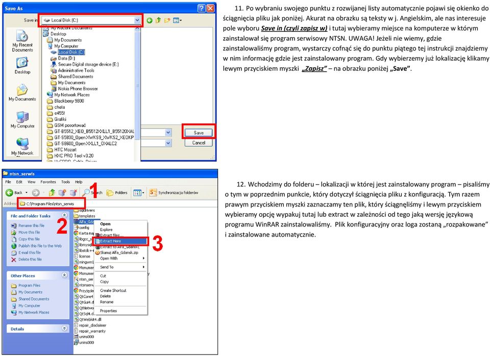 Jeżeli nie wiemy, gdzie zainstalowaliśmy program, wystarczy cofnąć się do punktu piątego tej instrukcji znajdziemy w nim informację gdzie jest zainstalowany program.