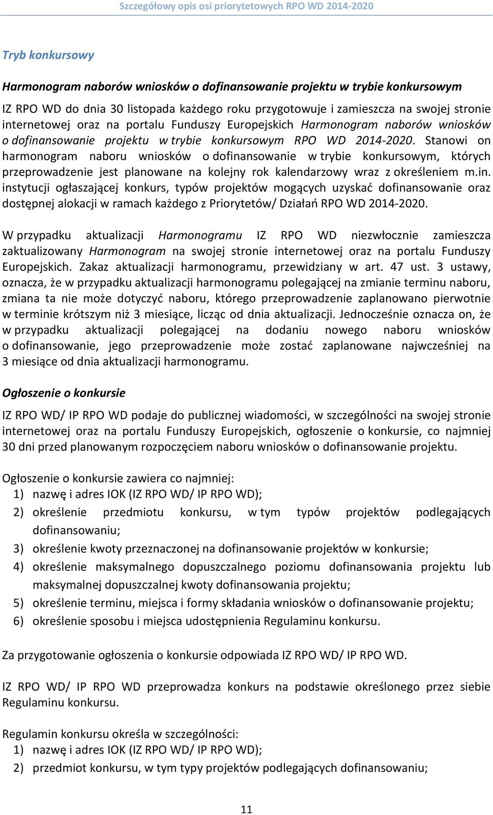 Stanowi on harmonogram naboru wniosków o dofina