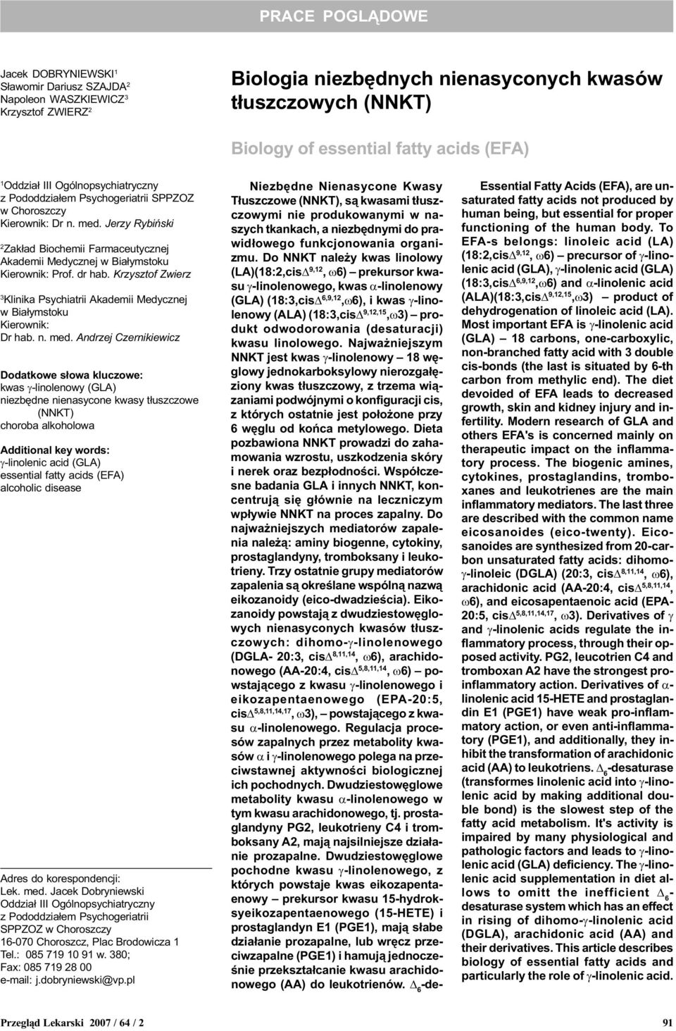 dr hab. Krzysztof Zwierz Klinika Psychiatrii Akademii Medycznej w Bia³ymstoku Kierownik: Dr hab. n. med.
