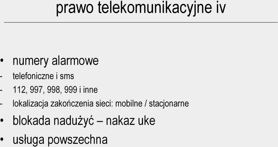 - lokalizacja zakończenia sieci: mobilne /