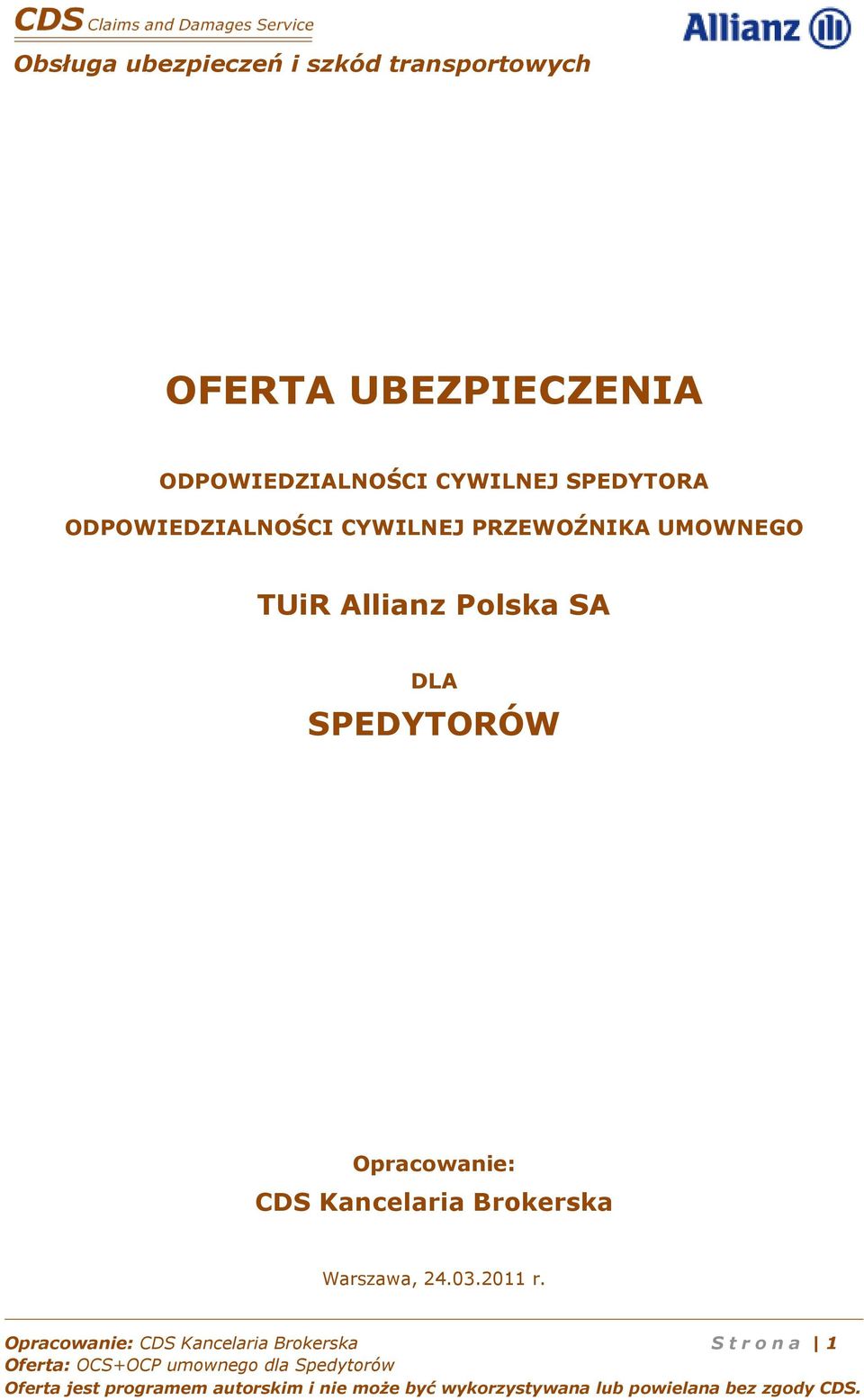 Polska SA DLA SPEDYTORÓW Opracowanie: CDS Kancelaria Brokerska