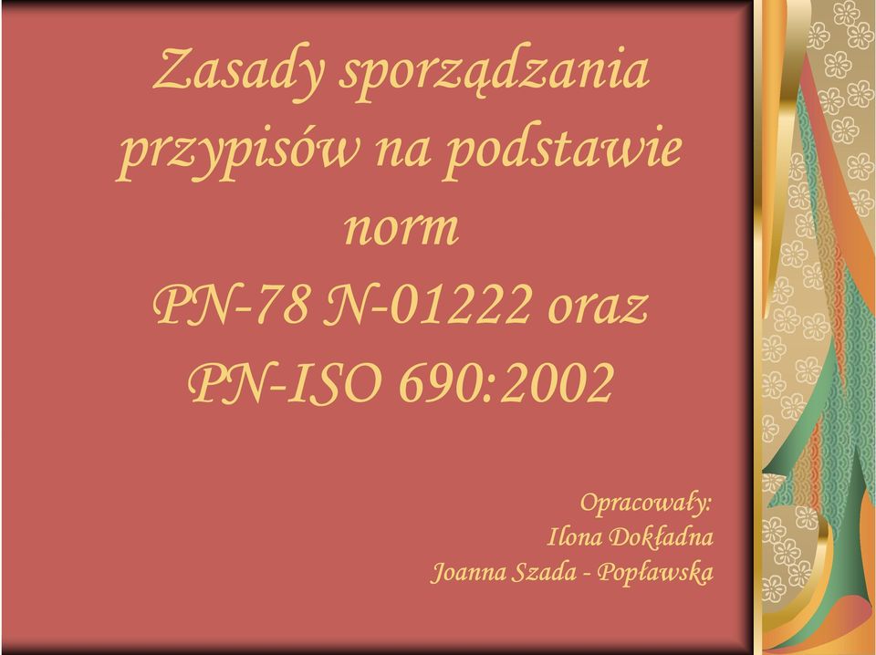 PN-ISO 690:2002 Opracowały: Ilona