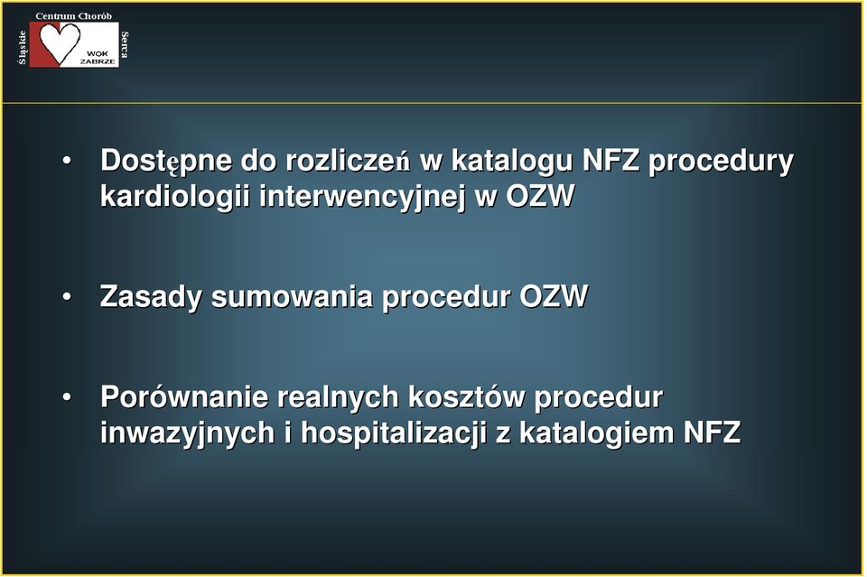 sumowania procedur OZW Porównanie realnych