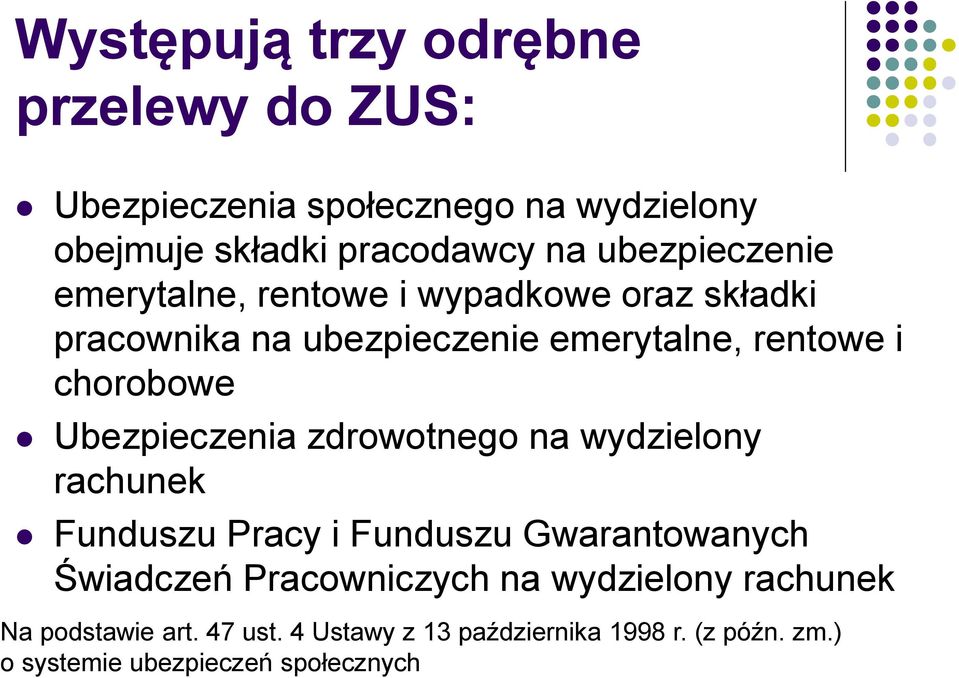 Ubezpieczenia zdrowotnego na wydzielony rachunek Funduszu Pracy i Funduszu Gwarantowanych Świadczeń Pracowniczych na