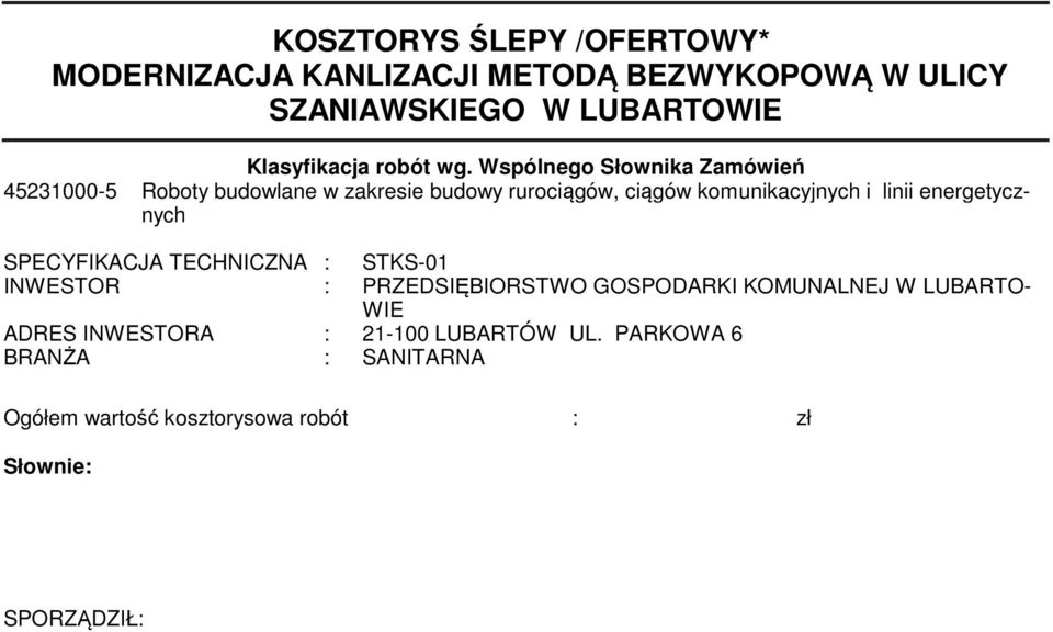 Wspólnego Słownika Zamówień 5000-5 Roboty budowlane w zakresie budowy rurociągów, ciągów komunikacyjnych i linii