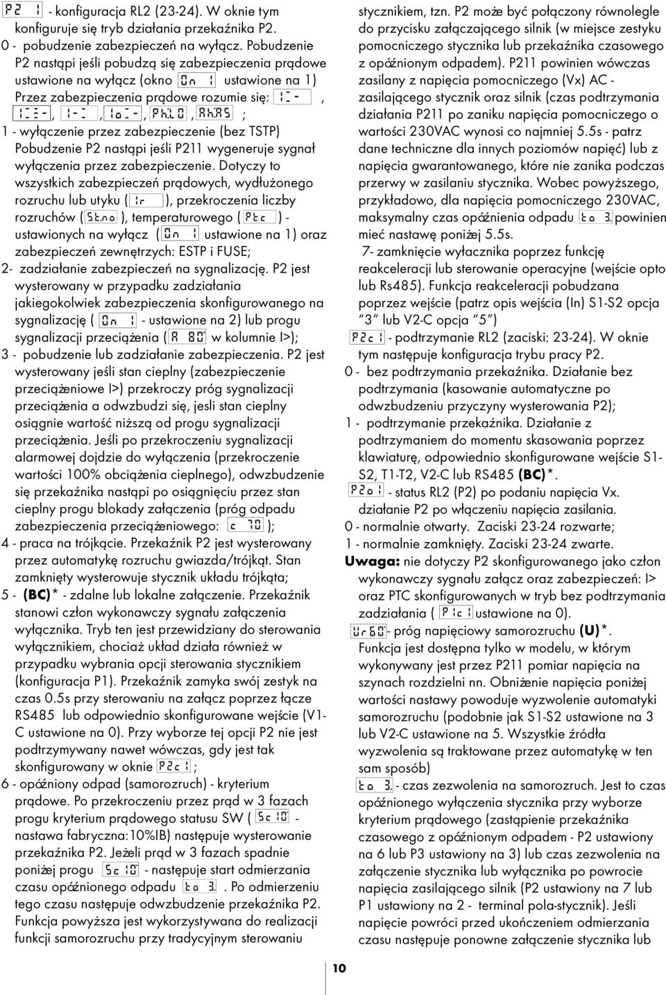 TSTP) Pobudzenie P2 nast¹pi jeœli P211 wygeneruje sygna³ wy³¹czenia przez zabezpieczenie.