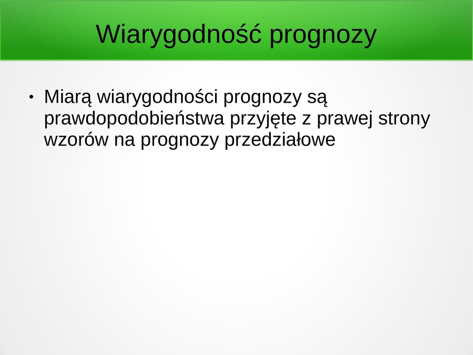 prawdopodobieństwa przyjęte z