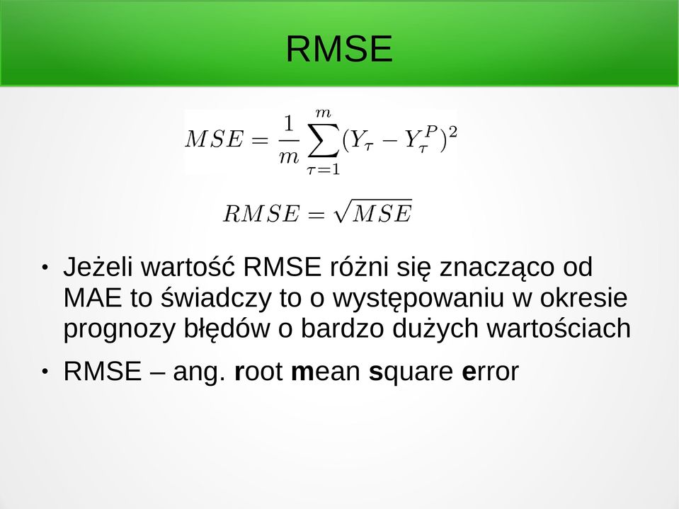 występowaniu w okresie prognozy błędów o