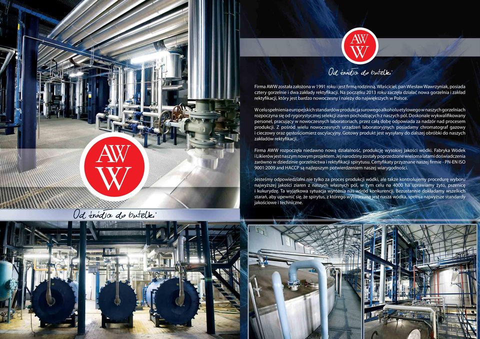W celu spełnienia europejskich standardów produkcja surowego alkoholu etylowego w naszych gorzelniach rozpoczyna się od rygorystycznej selekcji ziaren pochodzących z naszych pól.