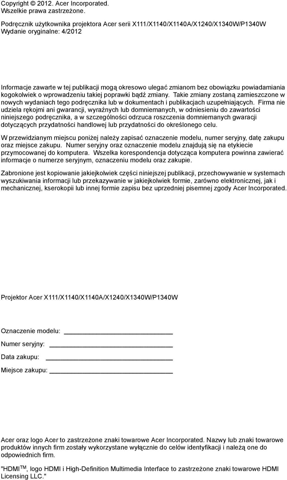powiadamiania kogokolwiek o wprowadzeniu takiej poprawki bądź zmiany. Takie zmiany zostaną zamieszczone w nowych wydaniach tego podręcznika lub w dokumentach i publikacjach uzupełniających.