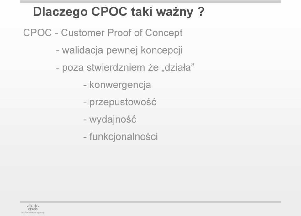 pewnej koncepcji - poza stwierdzniem że