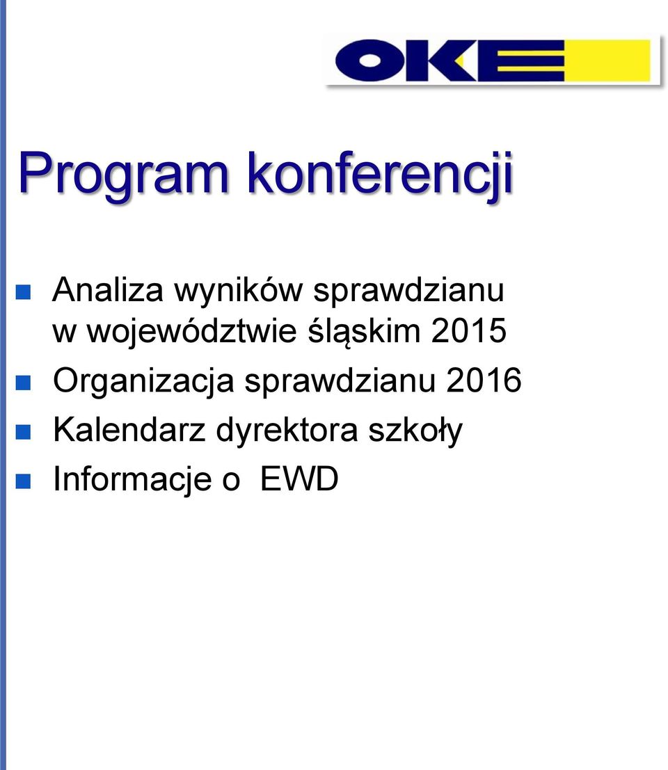 2015 Organizacja sprawdzianu 2016