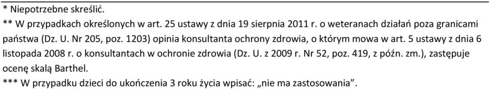 1203) opinia konsultanta ochrony zdrowia, o którym mowa w art. 5 ustawy z dnia 6 listopada 2008 r.