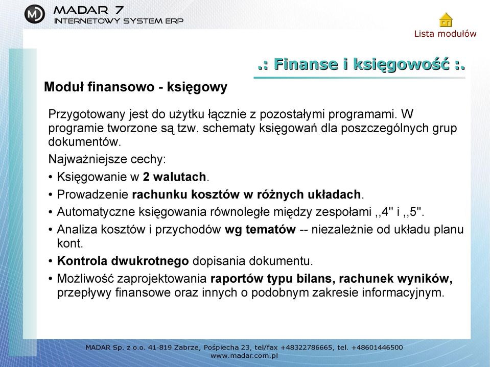 Automatyczne księgowania równoległe między zespołami,,4'' i,,5''. Analiza kosztów i przychodów wg tematów -- niezależnie od układu planu kont.