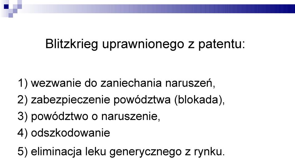 powództwa (blokada), 3) powództwo o naruszenie,