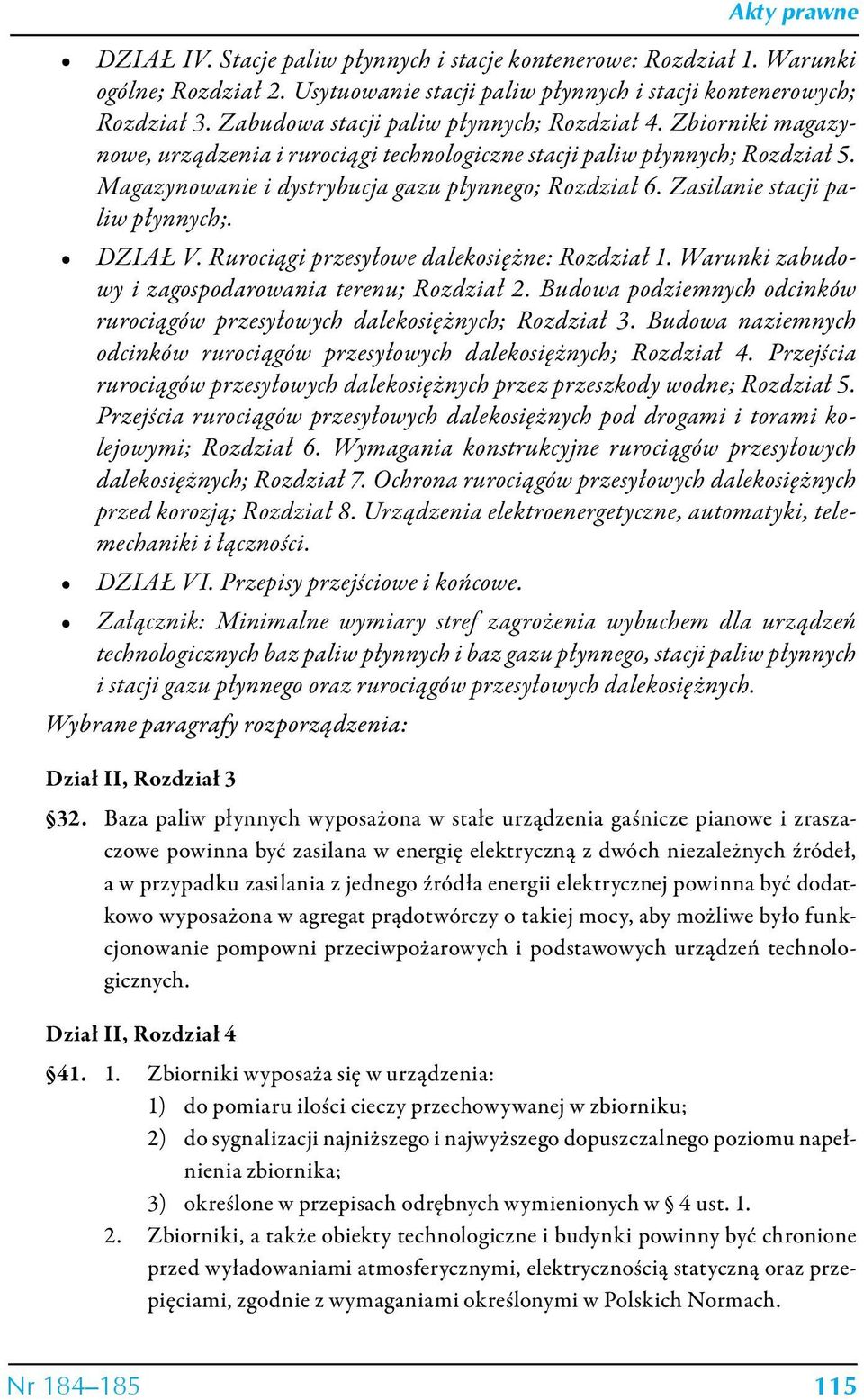 Zasilanie stacji paliw płynnych;. DZIAŁ V. Rurociągi przesyłowe dalekosiężne: Rozdział 1. Warunki zabudowy i zagospodarowania terenu; Rozdział 2.