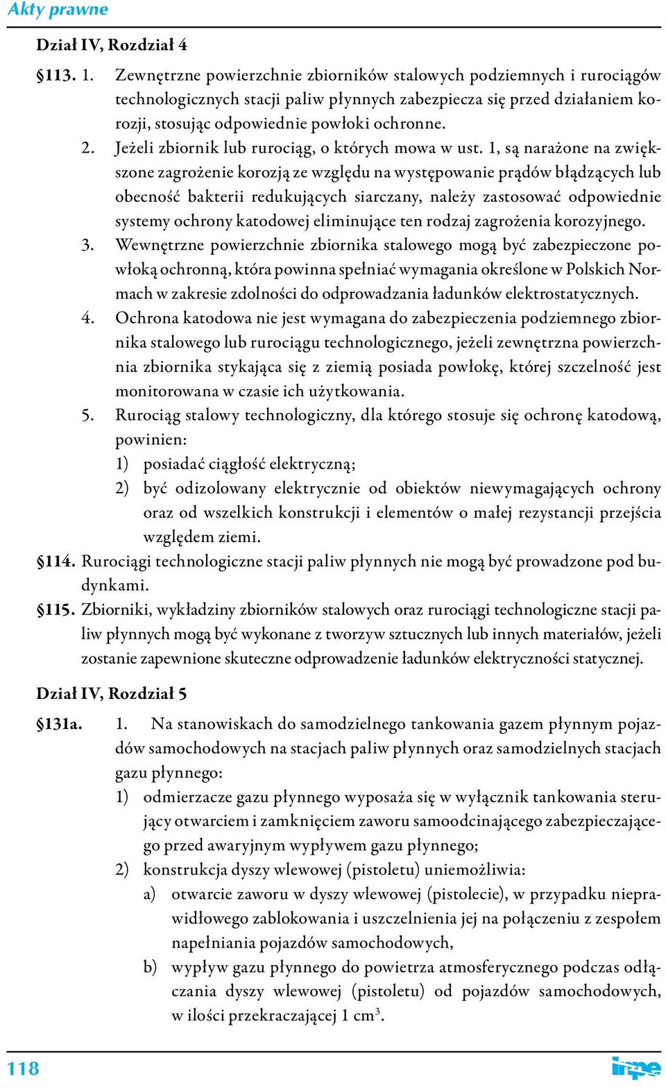 Jeżeli zbiornik lub rurociąg, o których mowa w ust.