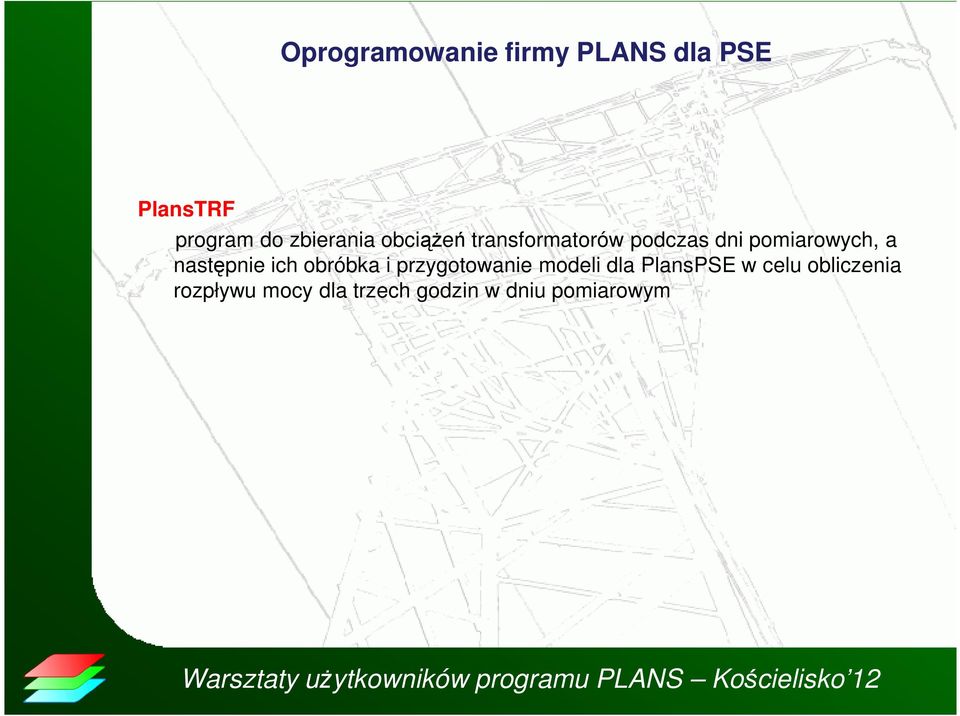 a następnie ich obróbka i przygotowanie modeli dla PlansPSE