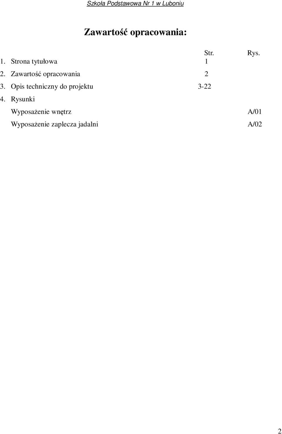 Opis techniczny do projektu 3-22 4.