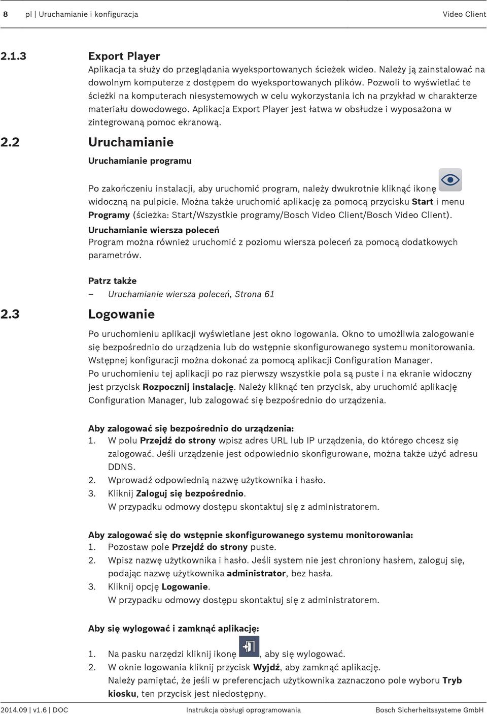 Pozwoli to wyświetlać te ścieżki na komputerach niesystemowych w celu wykorzystania ich na przykład w charakterze materiału dowodowego.