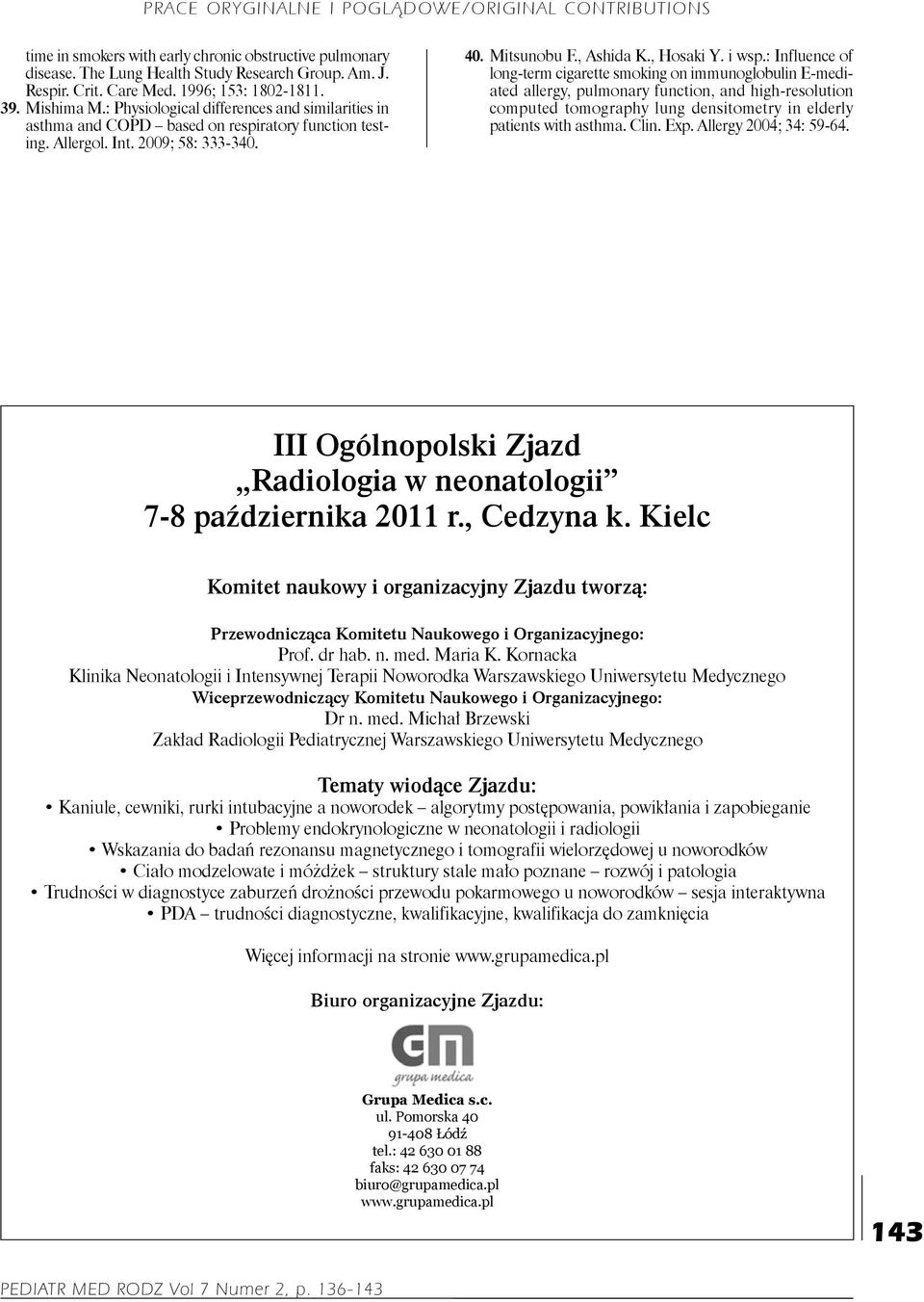 : Influence of long-term cigarette smoking on immunoglobulin E-mediated allergy, pulmonary function, and high-resolution computed tomography lung densitometry in elderly patients with asthma. Clin.