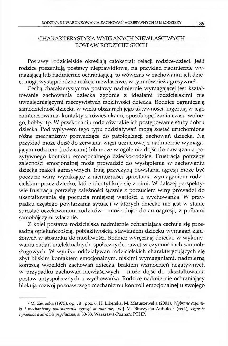również agresywne9.