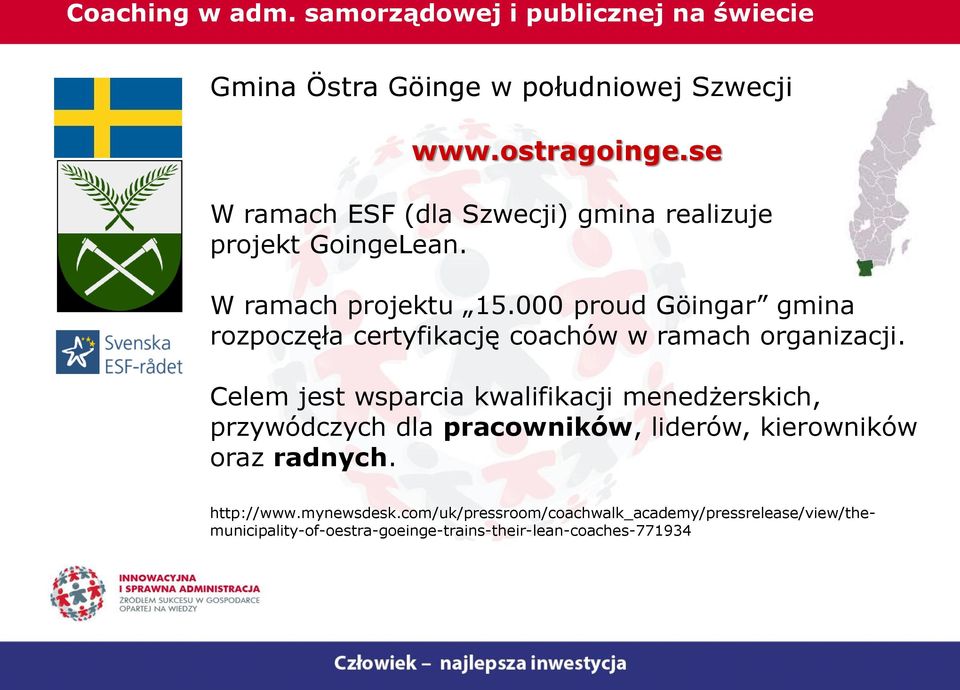 000 proud Göingar gmina rozpoczęła certyfikację coachów w ramach organizacji.