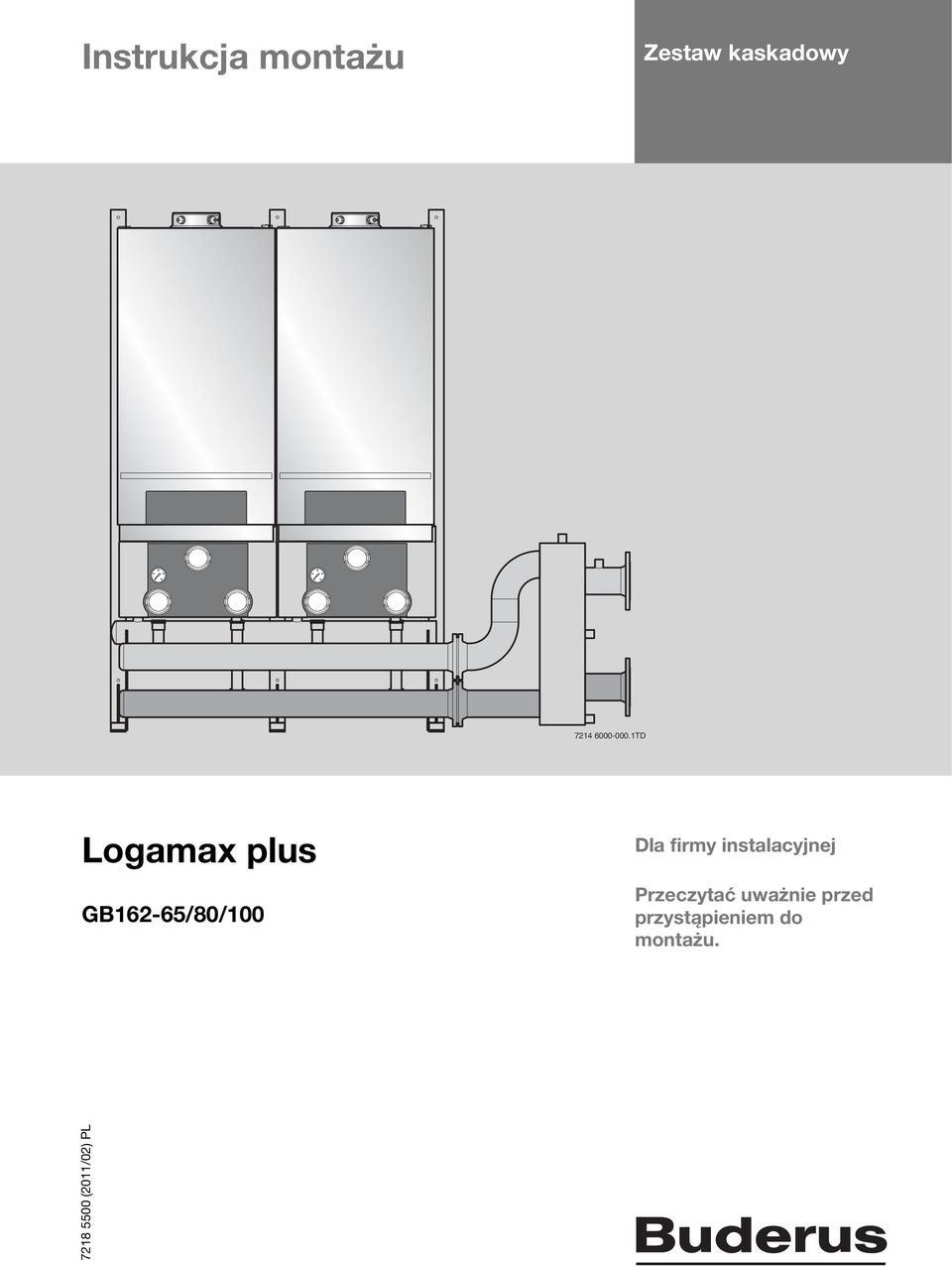 1TD Logamax plus GB162-65/80/100 Dla firmy