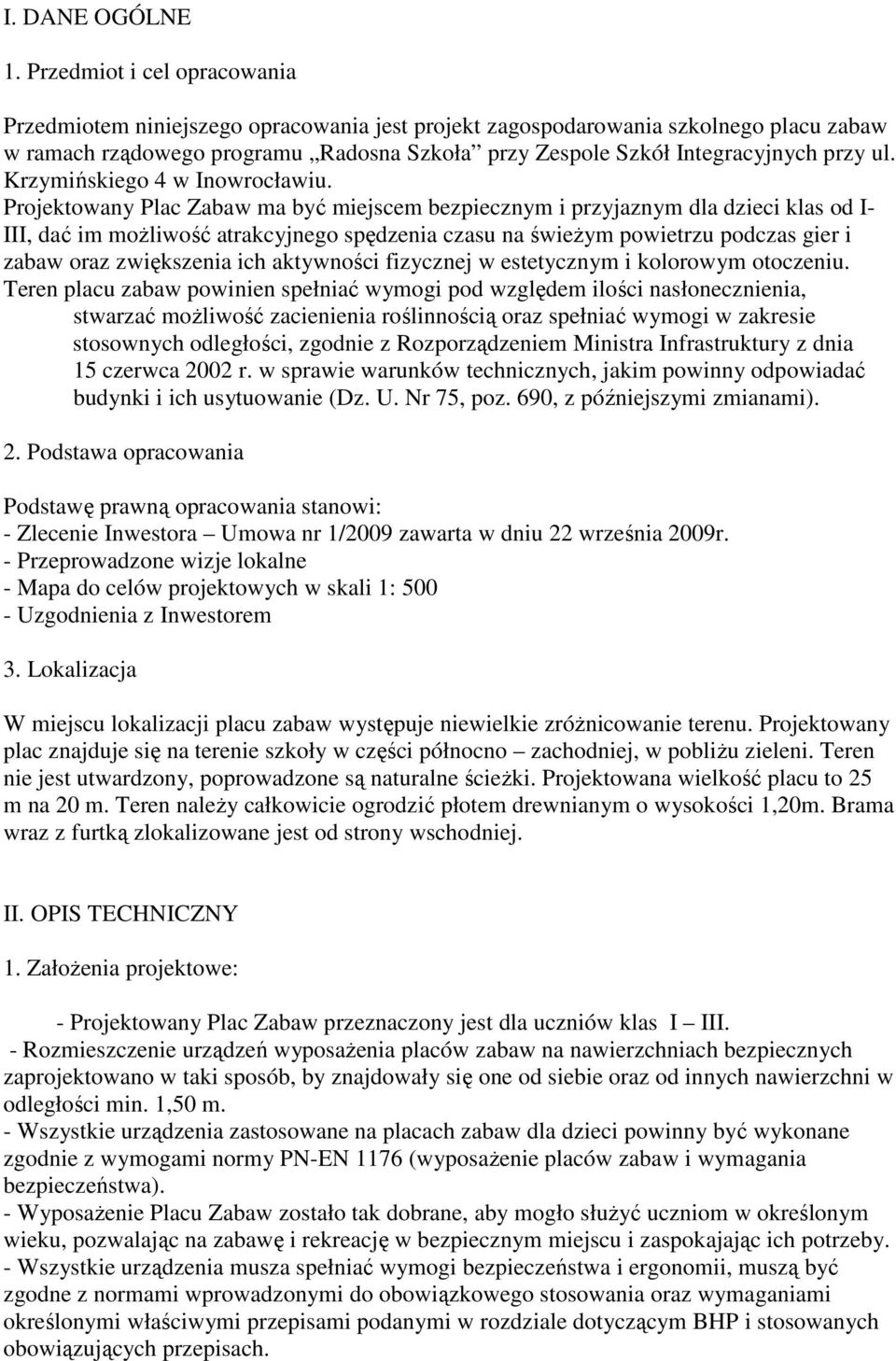 ul. Krzymińskiego 4 w Inowrocławiu.