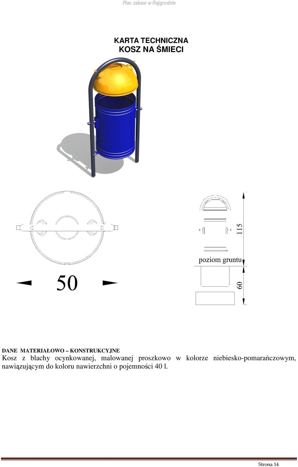 proszkowo w kolorze niebiesko-pomarańczowym,