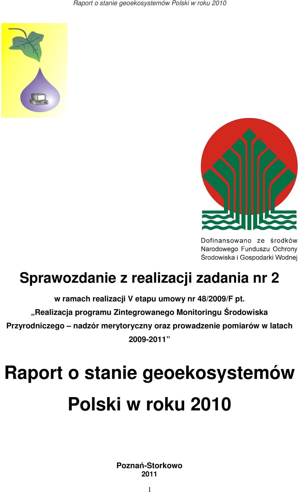 Realizacja programu Zintegrowanego Monitoringu Środowiska Przyrodniczego