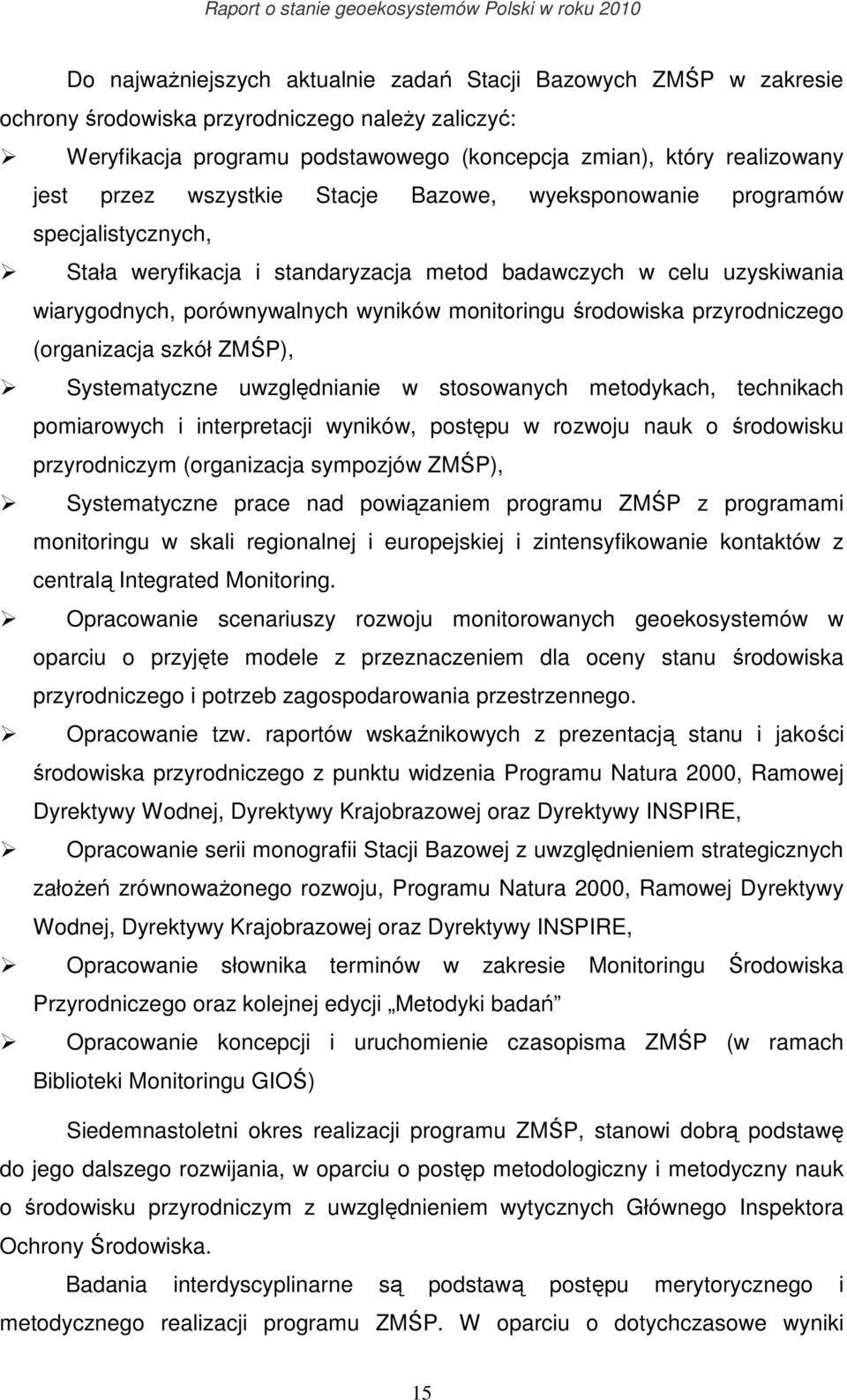 przyrodniczego (organizacja szkół ZMŚP), Systematyczne uwzględnianie w stosowanych metodykach, technikach pomiarowych i interpretacji wyników, postępu w rozwoju nauk o środowisku przyrodniczym