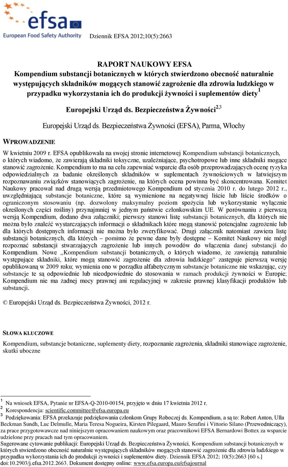 Bezpieczeństwa Żywności (EFSA), Parma, Włochy W kwietniu 2009 r.