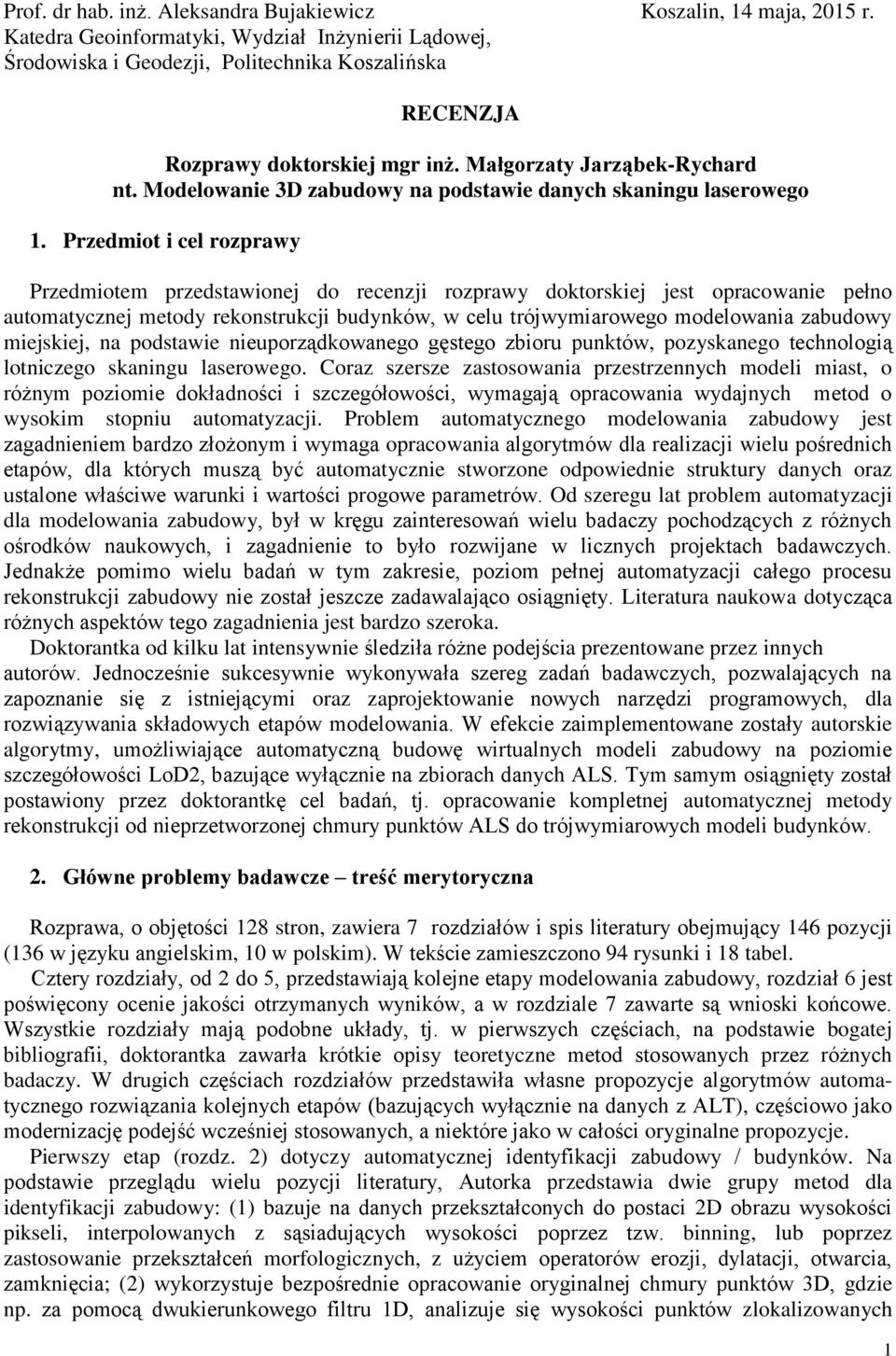 Modelowanie 3D zabudowy na podstawie danych skaningu laserowego 1.