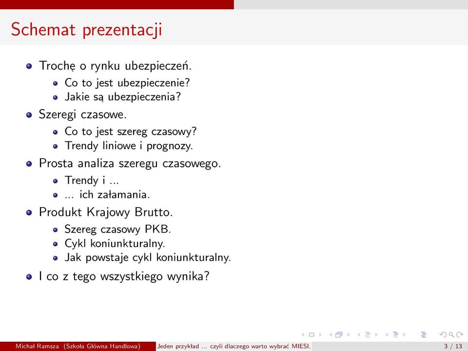 Produkt Krajowy Brutto. Szereg czasowy PKB. Cykl koniunkturalny. Jak powstaje cykl koniunkturalny.