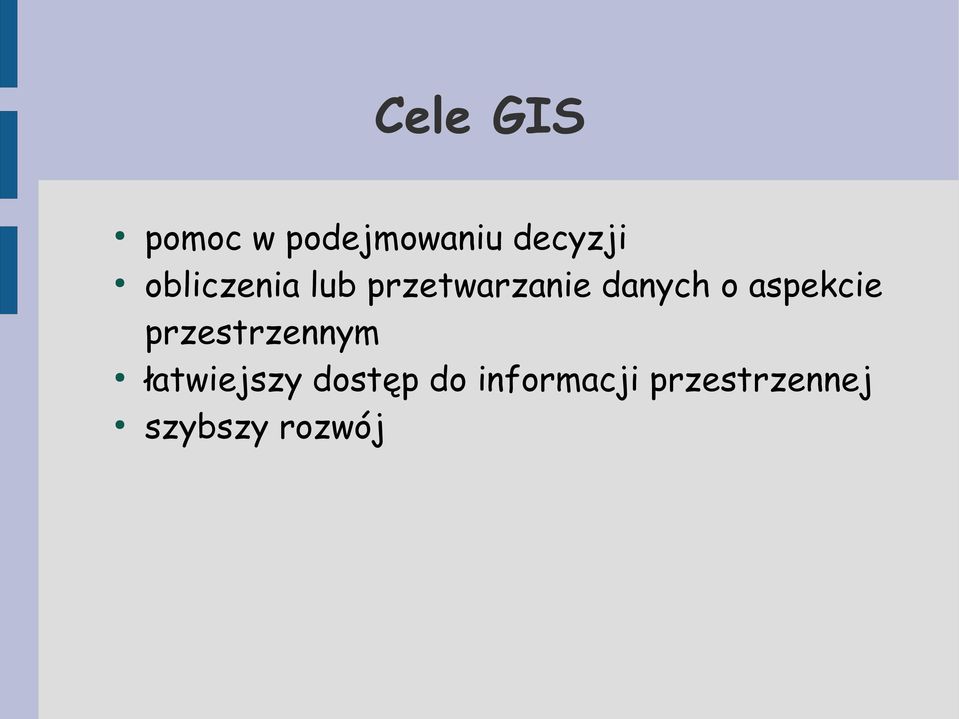 aspekcie przestrzennym łatwiejszy