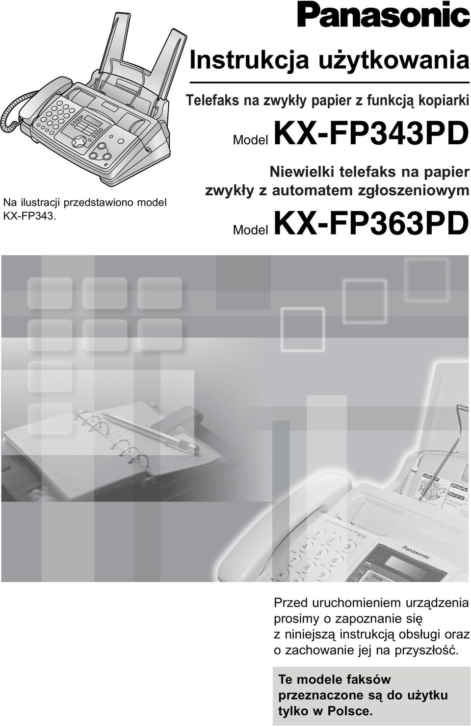 Niewielki telefaks na papier zwykły z automatem zgłoszeniowym Model KX-FP363PD Przed