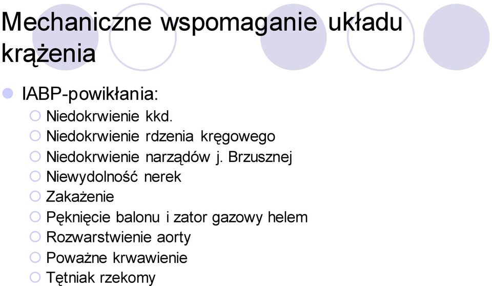 Niedokrwienie rdzenia kręgowego Niedokrwienie narządów j.