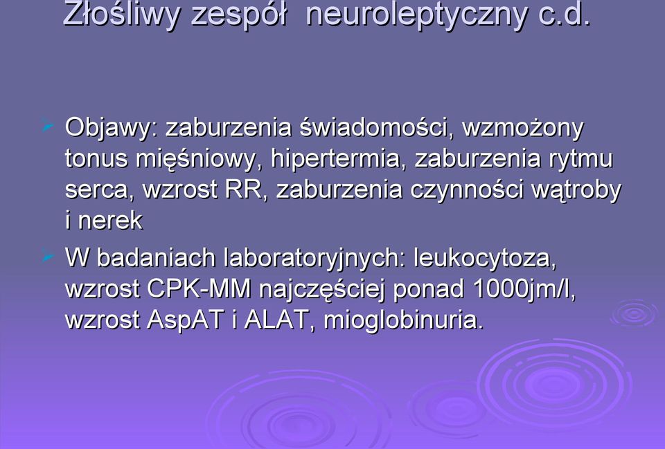 zaburzenia rytmu serca, wzrost RR, zaburzenia czynności wątroby i nerek W