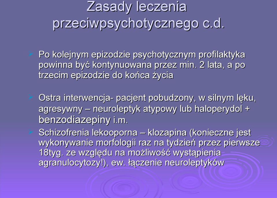 atypowy lub haloperydol h + benzodiazepiny i.m.