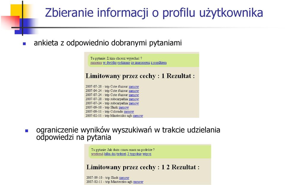 dobranymi pytaniami ograniczenie