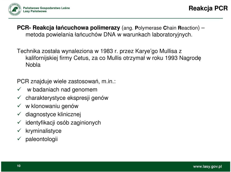 Technika została wynaleziona w 1983 r.