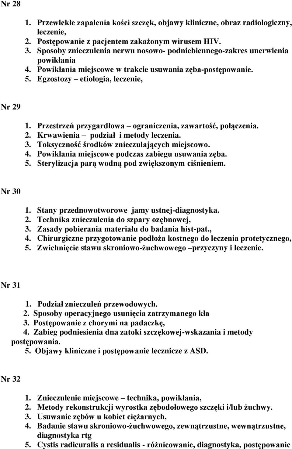 Przestrzeń przygardłowa ograniczenia, zawartość, połączenia. 2. Krwawienia podział i metody leczenia. 3. Toksyczność środków znieczulających miejscowo. 4.